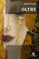 Oltre di Stella Vella, Algra Editore