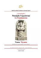 Yogasutra di Patanjali. Le fondamenta: Yama e Niyama di Fabio Milioni, 2020, Y