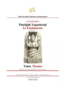 Yogasutra di Patanjali. Le fondamenta: Yama e Niyama di Fabio Milioni, 2020, Y