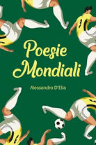 Poesie mondiali di Alessandro D’Elia, 2020, Youcanprint