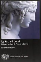 Le Arti e i Lumi Pittura e scultura da Piranesi a Canova