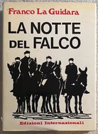 La notte del falco di Franco La Guidara, 1984, Edizioni Internazionali