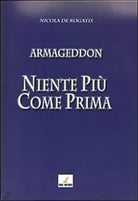 Niente piu come prima di Nicola De Rogatis, 2011, Mgc Edizioni