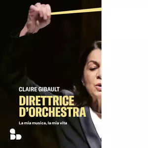 Direttrice d orchestra di Claire Gibault