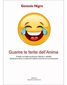 Guarire Le Ferite Dell’anima - Genesio Nigro, 2017, Edizioni Magna Graecia