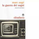 La guerra dei sogni di Marc Aug