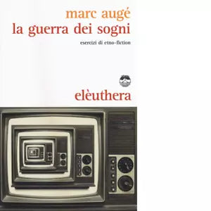 La guerra dei sogni di Marc Aug