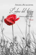 L’odore del tempo di Angela Scaglione, 2017, Youcanprint