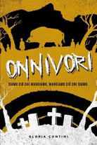 Onnivori di Gloria Contini