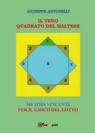 Il vero quadrato maltese di Giuseppe Antonelli, 2017, Youcanprint