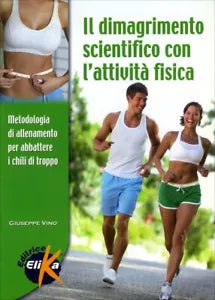 Il dimagrimento scientifico con l’attivita fisica di Giuseppe Vino preparatore