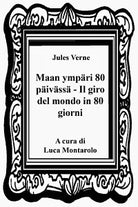 Maan ympari 80 paivassa - Il giro del mondo in 80 giorni di Jules Verne, 2019