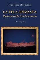 La tela spezzata Rapimento sulla Freud