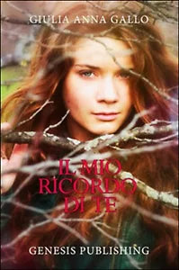 Il mio ricordo di te di Giulia Anna Gallo, 2016, Genesis Publishing