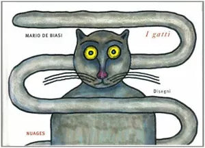I gatti. Disegni di Mario De Biasi, Tommaso S. Aliotti, 2006, Nuages