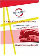 Viaggi d’istruzione 2012 2013. Informazioni utili per un viaggio perfetto
