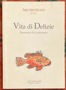 Vita di delizie Frammenti di gastronomia di Archestratus Di Gela