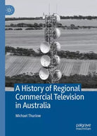 A History Of Regional Commercial Television In Australia