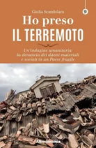 Ho preso il terremoto Un indagine umanitaria