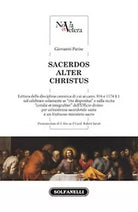 SACERDOS ALTER CHRISTUS di Giovanni Parise, Solfanelli Edizioni