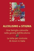 Alcolismo e Stigma di Giordana, 2020, Youcanprint