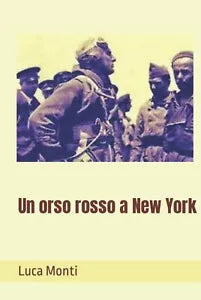 Un orso rosso a New York di Luca Monti