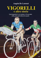 Vigorelli e altre storie - Angelo De Lorenzi, 2018, Youcanprint