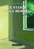 Le stanze della memoria di Assunta Marinelli, 2015, Tabula Fati