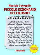 PICCOLO DIZIONARIO DEI FILOSOFI di Maurizio Schoepflin, Solfanelli Edizioni
