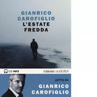 L estate fredda letta da Gianrico Carofiglio di Gianrico Carofiglio