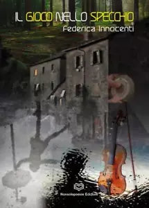 Il Gioco nello Specchio di Federica Innocenti