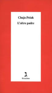 L altro padre di Chaja Polak