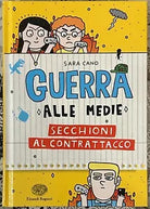 Secchioni al contrattacco Guerra alle medie di Sara Cano