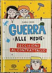 Secchioni al contrattacco Guerra alle medie di Sara Cano