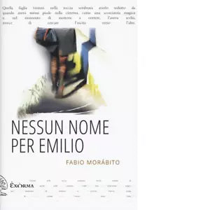NESSUN NOME PER EMILIO di Morabito Fabio