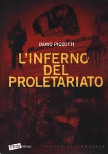 L inferno del proletariato di Dario Piccotti