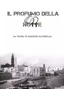 Il profumo della notte di Giacomo Altobello, 2019, Youcanprint