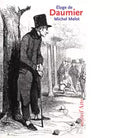 Eloge de Daumier di Michel Melot