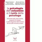 La psicologia dell aviazione e il ruolo dello psicologo