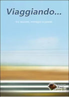 Viaggiando... di Associazione Testi&testi, 2015, Youcanprint