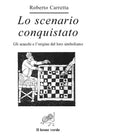 Lo scenario conquistato di Roberto Carretta