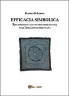Efficacia simbolica. Riflessione su alcuni percorsi di cura nell’Amazzonia peruv