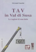 TAV in Val di Susa le ragioni di una lotta di Giovanni Guastini, 2006, Massari