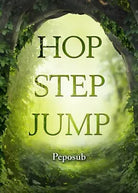 Hop Step Jump di Peposub, 2019, Youcanprint