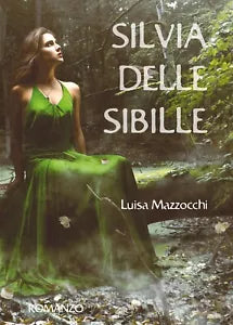 Silvia delle sibille di Luisa Mazzocchi, 2018, Youcanprint