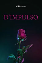D’impulso di Miki Amnet, 2020, Youcanprint