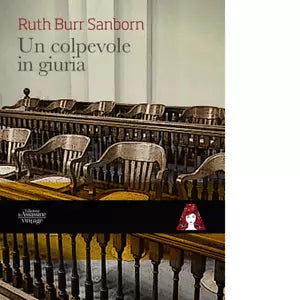 Un colpevole in giuria di Ruth Burr Sanborn