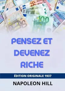 Pensez Et Devenez Riche di Napoleon Hill