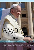 Amo la scuola - Franco Portelli, 2018, Youcanprint