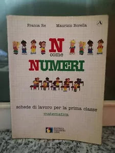 N come numeri, schede di lavoro per la prima classe di Franca Re, 1997, -F